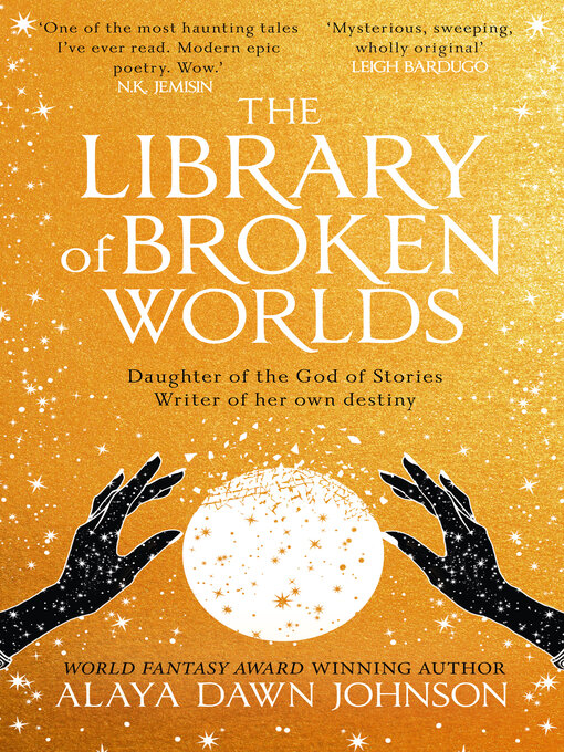 Title details for The Library of Broken Worlds by Alaya Dawn Johnson - Available